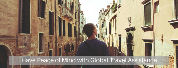 Have Peace of Mind with Global Travel Assistance